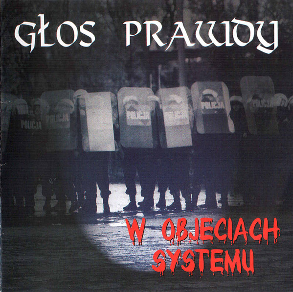 GLOS PRAWDY - W Objęciach Systemu